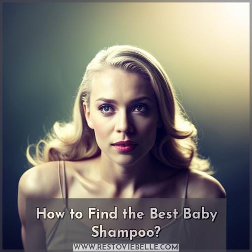 How to Find the Best Baby Shampoo