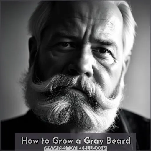 How to Grow a Gray Beard