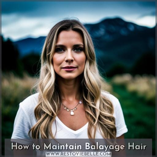How to Maintain Balayage Hair