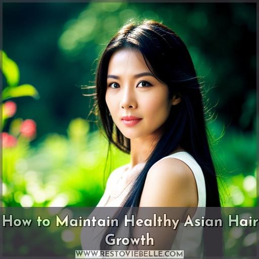 How to Maintain Healthy Asian Hair Growth