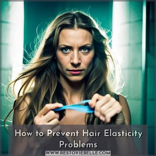 How to Prevent Hair Elasticity Problems
