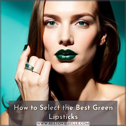 How to Select the Best Green Lipsticks