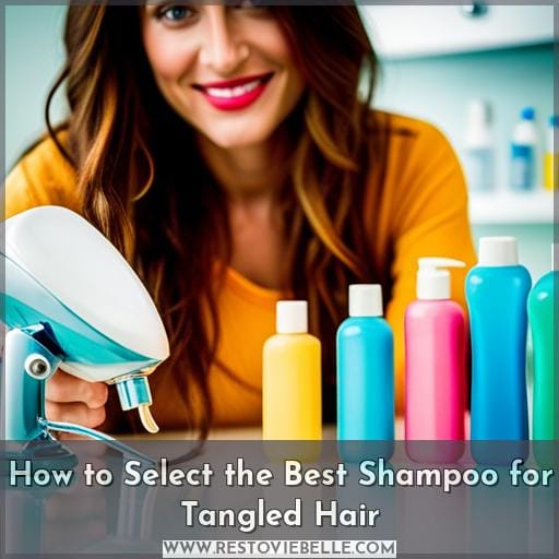 How to Select the Best Shampoo for Tangled Hair