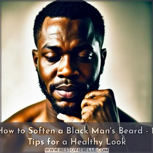 how to soften your beard black man