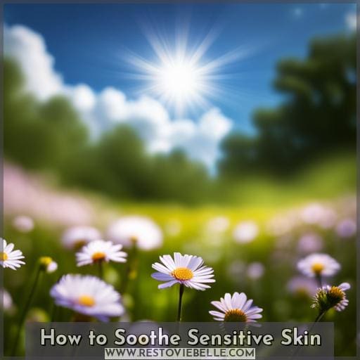 How to Soothe Sensitive Skin