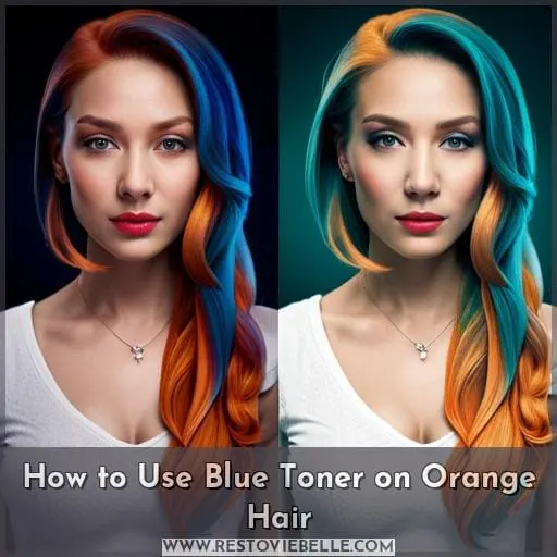 How to Use Blue Toner on Orange Hair