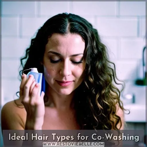 Ideal Hair Types for Co-Washing