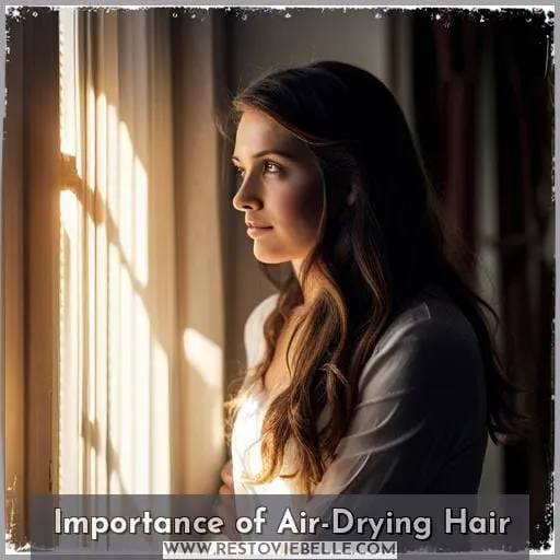Importance of Air-Drying Hair