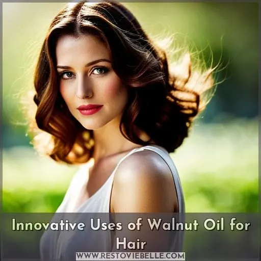 Innovative Uses of Walnut Oil for Hair