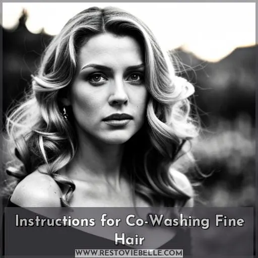 Instructions for Co-Washing Fine Hair
