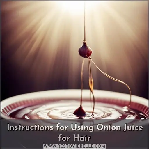 Instructions for Using Onion Juice for Hair