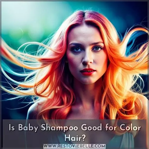 Is Baby Shampoo Good for Color Hair