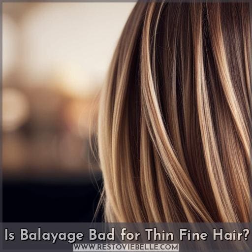 Is Balayage Bad for Thin Fine Hair Is Balayage Bad for Thin Fine Hair