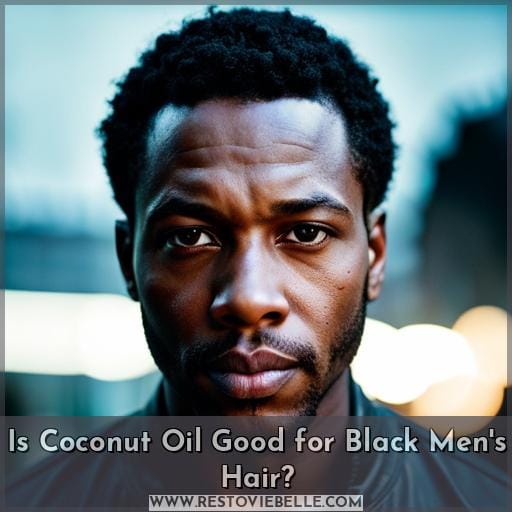 Is Coconut Oil Good for Black Men