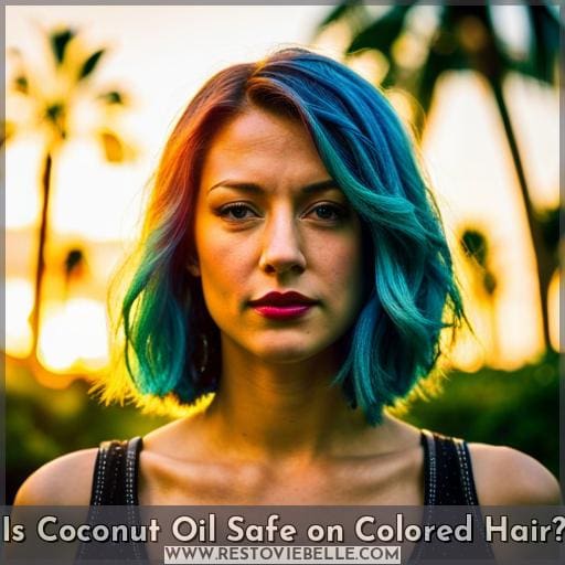 Is Coconut Oil Safe on Colored Hair