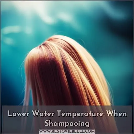 Lower Water Temperature When Shampooing