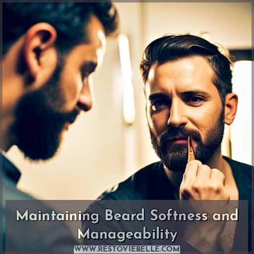 Maintaining Beard Softness and Manageability