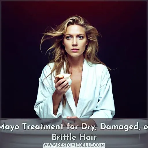 Mayo Treatment for Dry, Damaged, or Brittle Hair