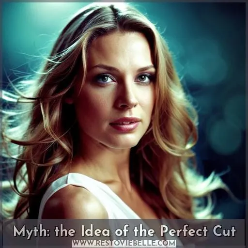 Myth: the Idea of the Perfect Cut
