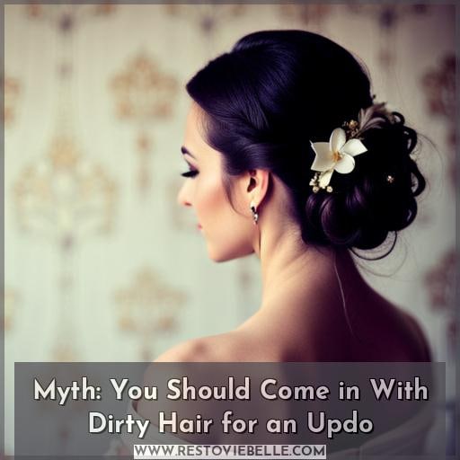 Myth: You Should Come in With Dirty Hair for an Updo