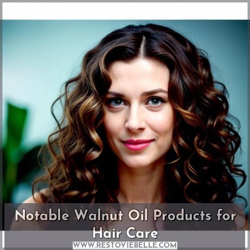 Notable Walnut Oil Products for Hair Care
