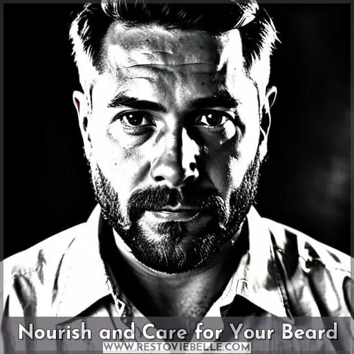 Nourish and Care for Your Beard