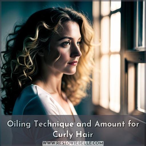 Oiling Technique and Amount for Curly Hair