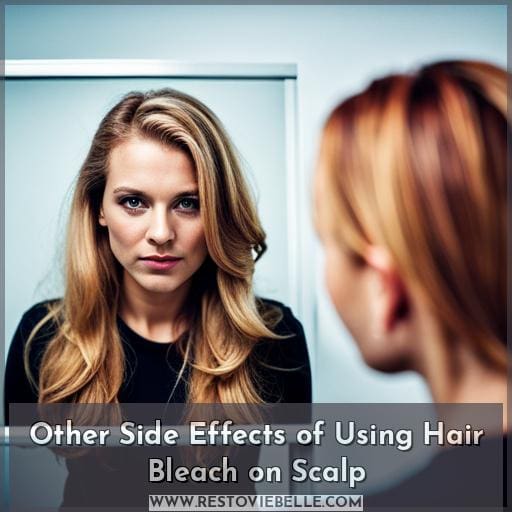 Other Side Effects of Using Hair Bleach on Scalp