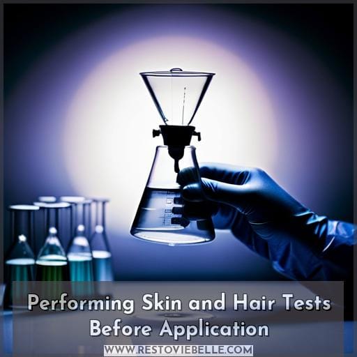Performing Skin and Hair Tests Before Application Performing Skin and Hair Tests Before Application