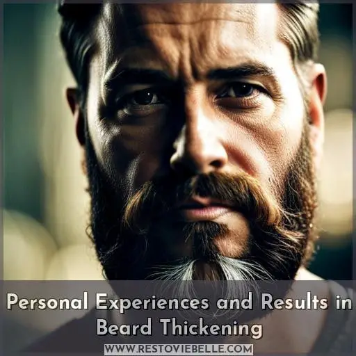 Personal Experiences and Results in Beard Thickening