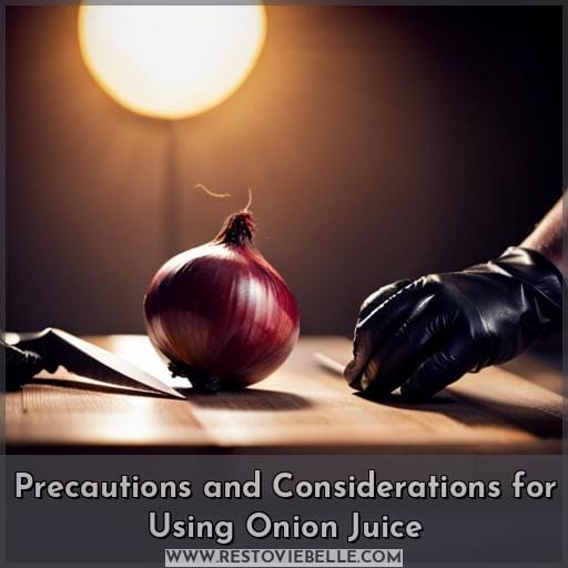 Precautions and Considerations for Using Onion Juice