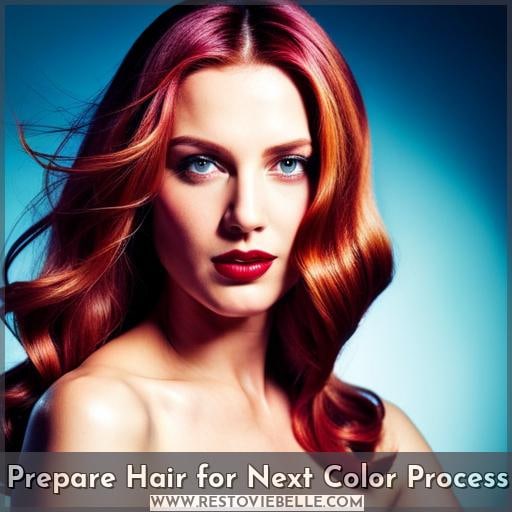 Prepare Hair for Next Color Process