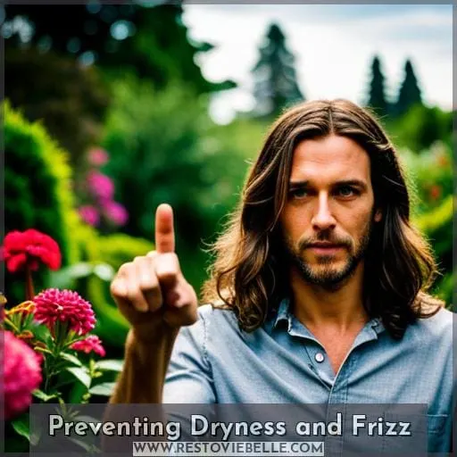 Preventing Dryness and Frizz