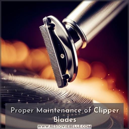 Proper Maintenance of Clipper Blades