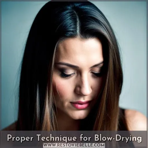 Proper Technique for Blow-Drying