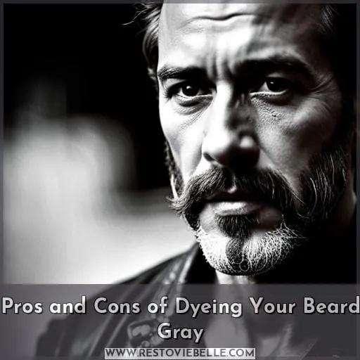 Pros and Cons of Dyeing Your Beard Gray
