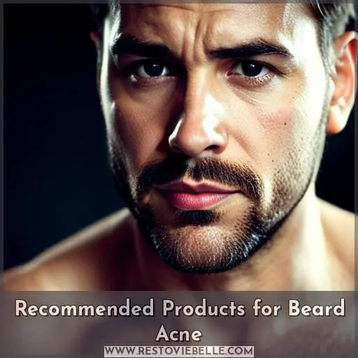 Recommended Products for Beard Acne