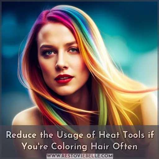 Reduce the Usage of Heat Tools if You