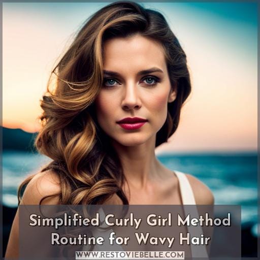Simplified Curly Girl Method Routine for Wavy Hair
