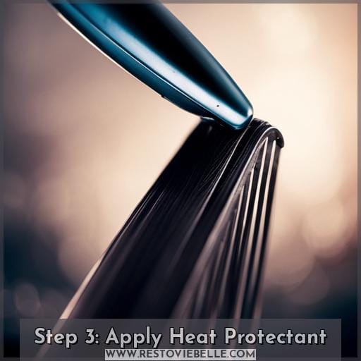 Step 3: Apply Heat Protectant Step 3: Apply Heat Protectant