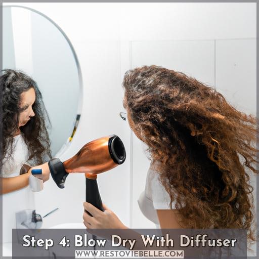 Step 4: Blow Dry With Diffuser Step 4: Blow Dry With Diffuser