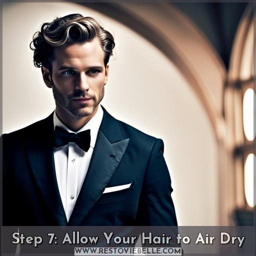 Step 7: Allow Your Hair to Air Dry