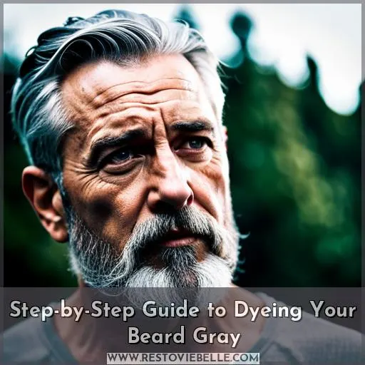 Step-by-Step Guide to Dyeing Your Beard Gray