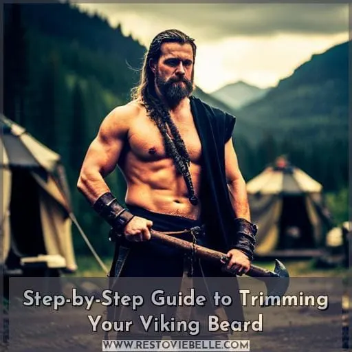 Step-by-Step Guide to Trimming Your Viking Beard