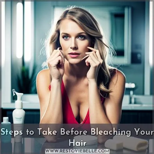 Steps to Take Before Bleaching Your Hair