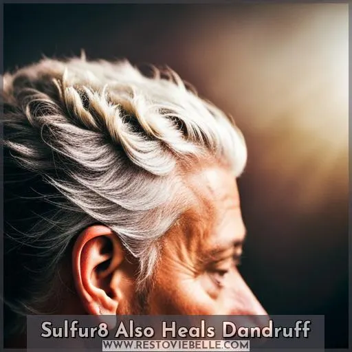 Sulfur8 Also Heals Dandruff