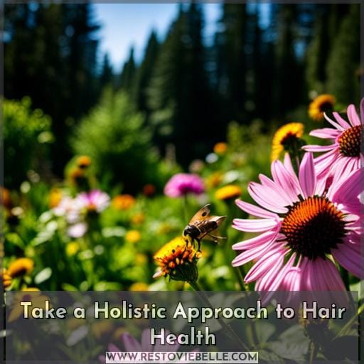 Take a Holistic Approach to Hair Health