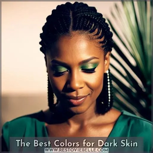 The Best Colors for Dark Skin