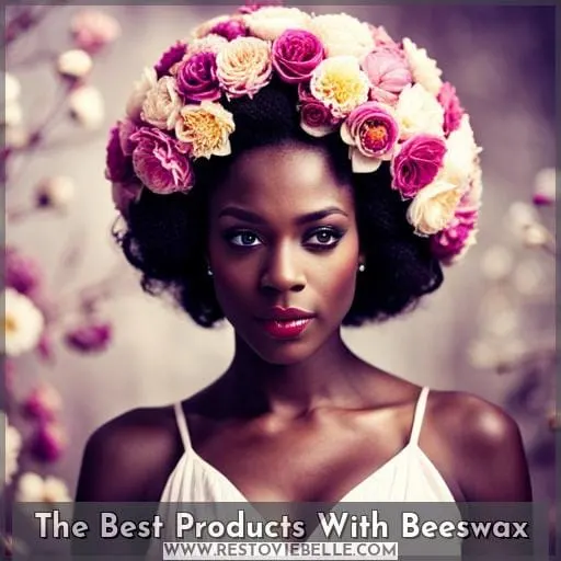 The Best Products With Beeswax