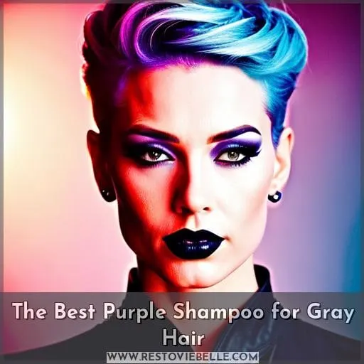 The Best Purple Shampoo for Gray Hair